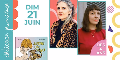L'autrice Marie Gosset et l'illustratrice Anna Wanda Gogusey d\u00e9dicacent leur nouvel album \u00ab Avoir un chat \u00bb