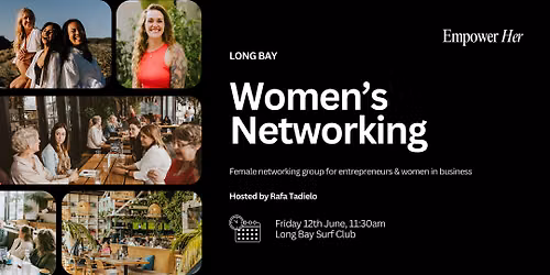 Long Bay - Empower Her Networking - Visibility & Owning Your Presence