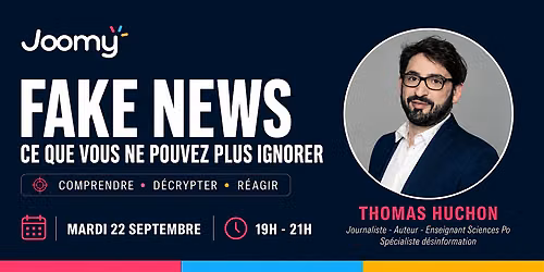 Fake News - ce que vous ne pouvez plus ignorer - Thomas Huchon