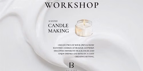 Workshop Geurkaarsen Maken bij Beaulie Antwerp
