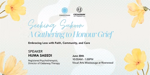 Seeking Sukoon: A Gathering to Honour Grief