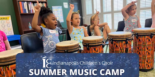 July Indianapolis Children's Choir Summer Music Camp