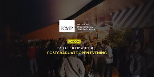 ICMP London Postgraduate Open Evening: Intersecting Paths in Music