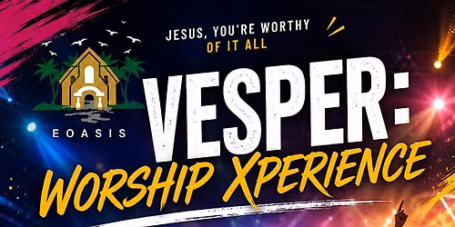 Worship Vesper Experience