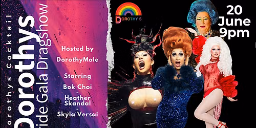 Dorothys PRIDE Main event! Drag Gala