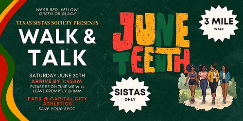 Sistas Walk And Talk: Juneteenth Edition \u2764\ufe0f