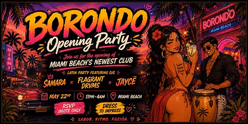 BORONDO \u2014 Opening Night Miami Beach\u2019s newest Latin nightlife experience