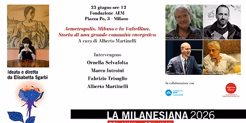AEMETROPOLIS. MILANO E LA VALTELLINA, STORIA DI UNA GRANDE COMUNIT\u00c0