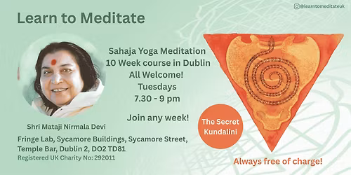 Learn to meditate in Dublin - The Secret Kundalini - Free meditation course