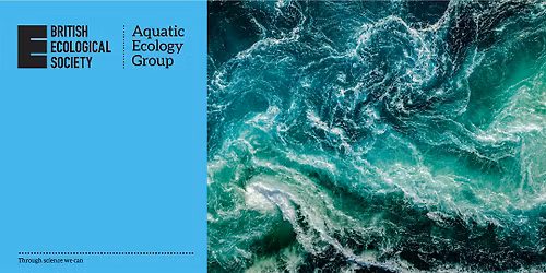 #BESAG2026: Aquatic Ecology Group Annual Meeting 2026