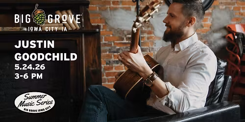 Live Music: Justin Goodchild | Iowa City