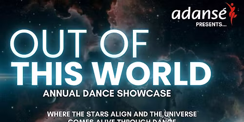 Out of this World - Adanse Showcase