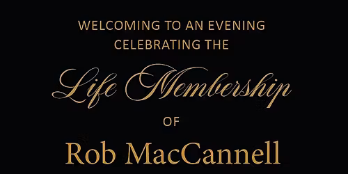 Life Membership of Rob MacCannell
