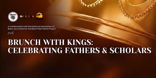 Brunch with Kings: Celebrating Fathers & Scholars
