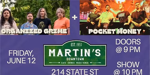 Organized Grime with Pocket Money Live at Martin's Downtown