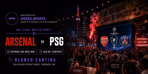 Visteo UCL Final Watch Party | Arsenal vs PSG