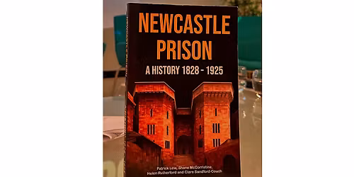 Open Day | Newcastle Pr*son A History 1828-1925 | Talk