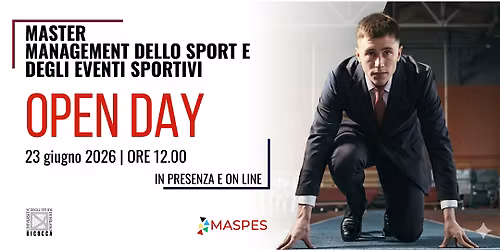 OPEN DAY MASTER MANAGEMENT DELLO SPORT E DEGLI EVENTI SPORTIVI - MASPES
