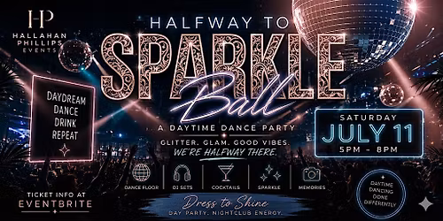 Halfway to Sparkle Ball: A Daytime Dance Party
