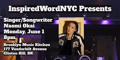InspiredWordNYC Presents Singer\/Songwriter Naomi Okai at BMK
