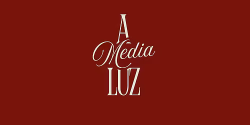 A Media Luz: Session Two