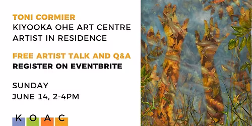 FREE Artist Talk and Q&A with Toni Cormier at KOAC