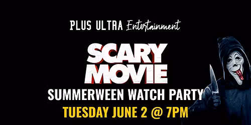 Scary Movie Summerween Watch Party!