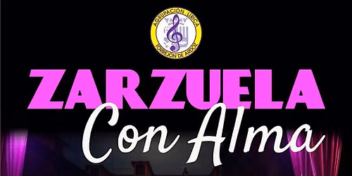 AGRUPACI\u00d3N L\u00cdRICA DE TORREJ\u00d3N. \u201cZarzuela con alma\u201d