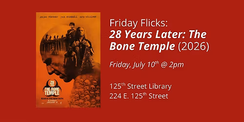 *FREE SCREENING*: 28 Years Later: The Bone Temple (2026)