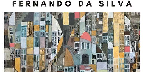 Opening Reception:  Featured Artist Show with Fernando da Silva