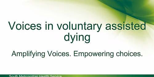 Voices in voluntary assisted dying