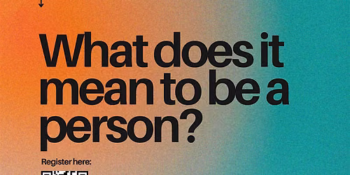 Free philosophy lecture: becoming a person