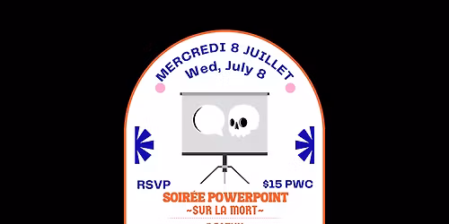 Deathy PowerPoint Party\/ Soir\u00e9e PowerPoint sur La Mort!