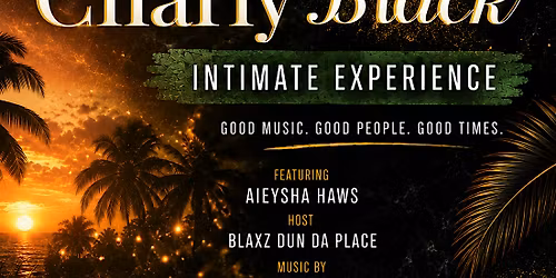 Charly Black: Intimate Experience