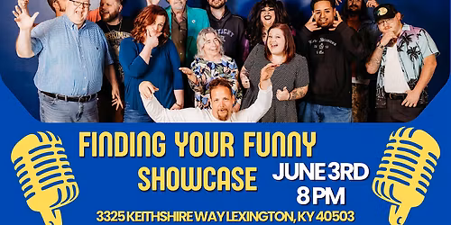 Finding Your Funny -Live Comedy Showcase