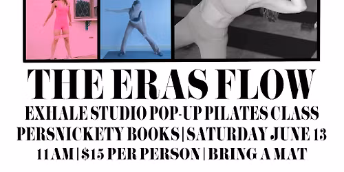 The ERAS Flow Pop-Up Pilates  with Exhale Fitness Studio