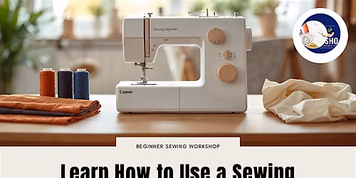 Learn how to use a sewing machine like a pro