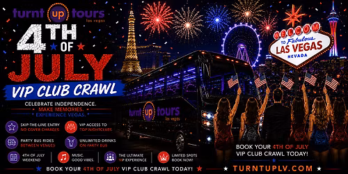 Las Vegas 4th of July Weekend VIP Club Crawl
