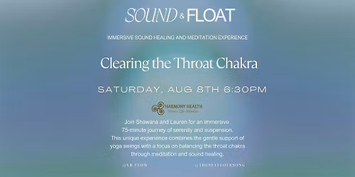 Opening the Throat Chakra - Sound & Float (Swing & Floor)