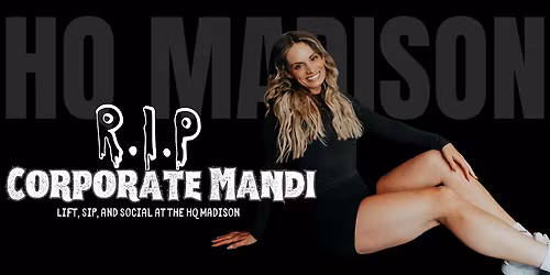 RIP Corporate Mandi: Lift, Sip, & Social at The HQ Madison