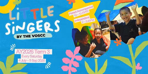 Little Singers by the Voices of Singapore Children's Choir (AY2026, Term 3)