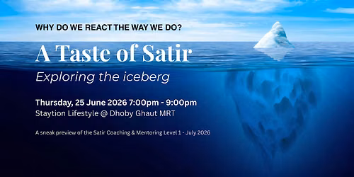 Why do we react the way we do? - A taste of Satir