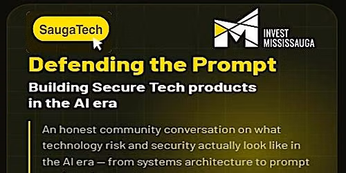 SaugaTech - Defending The Prompt - Building Secure Tech Products in AI Era