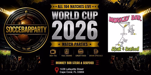 FIFA World Cup 2026 Watch Parties \u2013 Matches LIVE at Monkey Bar Steak