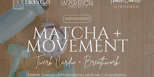 Matcha + Movement: Twerk Cardio and Breathwork