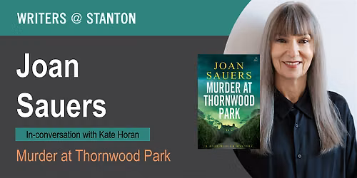 Writers @ Stanton: Joan Sauers with Kate Horan