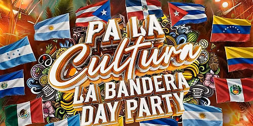 Pa La Cultura Flags Day Party