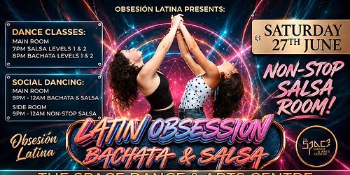 Latin Obsession - Bachata & Salsa Saturday 27th June