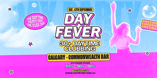 Day Fever Canada | Commonwealth Bar | Calgary, AB
