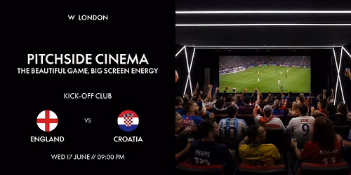 England vs Croatia \/\/ Private Cinema Watch Party [30 GUESTS]